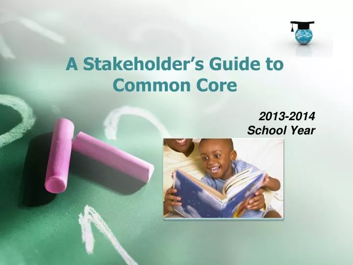a stakeholder s guide to common core