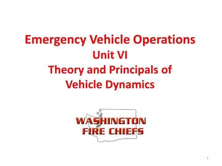 emergency vehicle operations unit vi theory and principals of vehicle dynamics