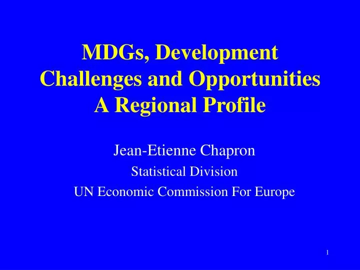 mdgs development challenges and opportunities a regional profile