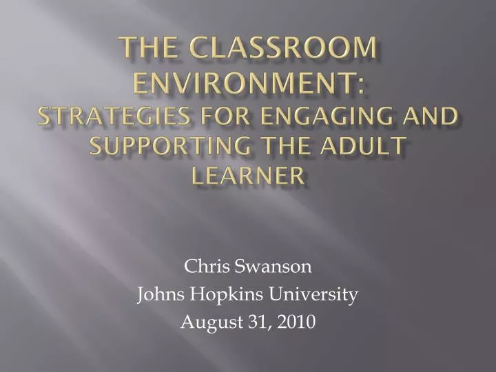 the classroom environment strategies for engaging and supporting the adult learner