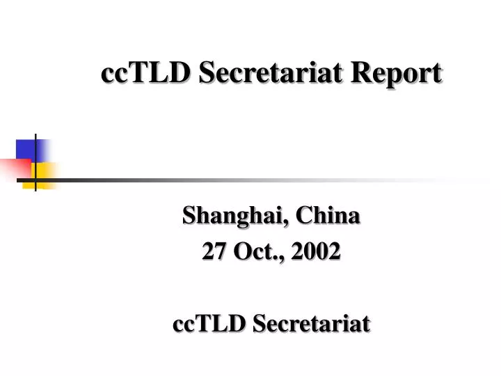 cctld secretariat report
