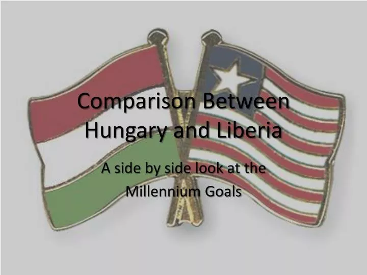 comparison between hungary and liberia