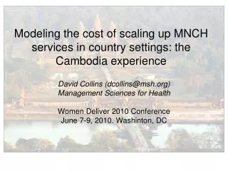 Modeling the cost of scaling up MNCH services in country settings: the Cambodia experience