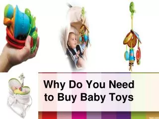 Why Do You Need to Buy Baby Toys