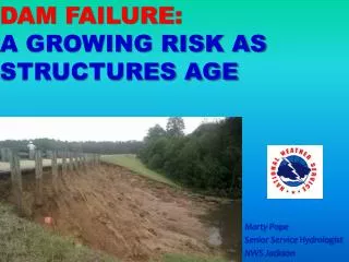 DaM Failure: a growing risk as structures age