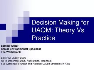 Decision Making for UAQM: Theory Vs Practice