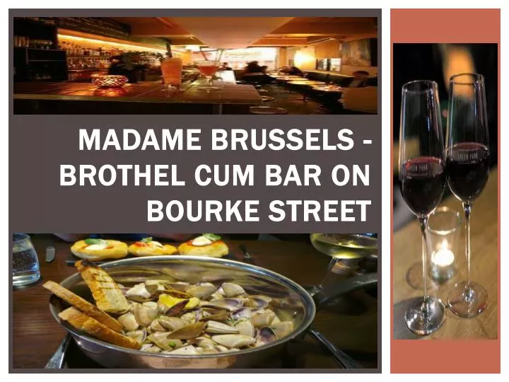 madame brussels brothel cum bar on bourke street