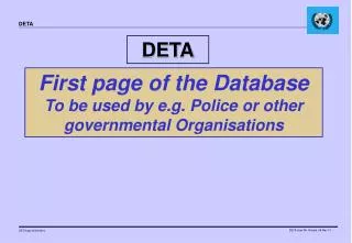 First page of the Database To be used by e.g. Police or other governmental Organisations