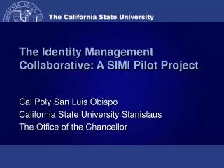 The Identity Management Collaborative: A SIMI Pilot Project
