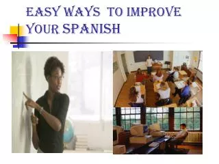 Easy Ways to Improve your Spanish