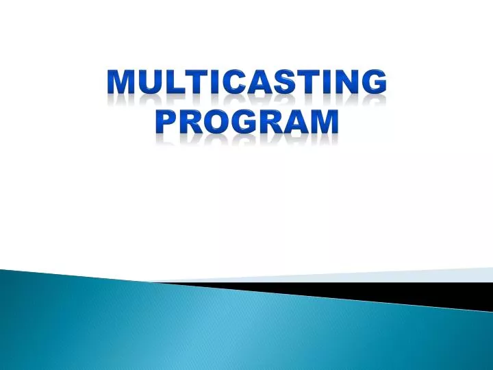 multicasting program