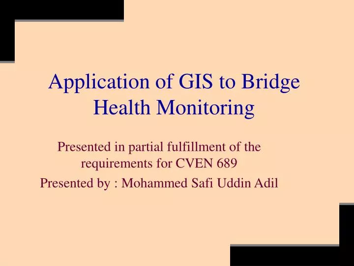 application of gis to bridge health monitoring
