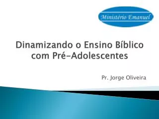 dinamizando o ensino b blico com pr adolescentes
