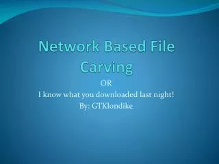 Network Based File Carving