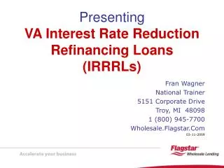 Presenting VA Interest Rate Reduction Refinancing Loans (IRRRLs)
