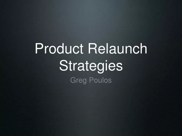 product relaunch strategies