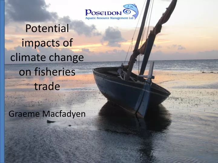 potential impacts of climate change on fisheries trade graeme macfadyen