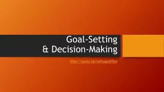 Goal-Setting &amp; Decision-Making