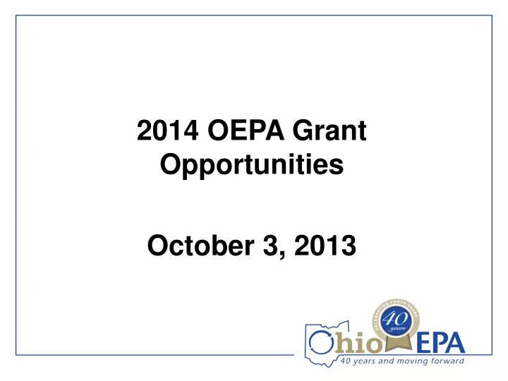 2014 oepa grant opportunities october 3 2013