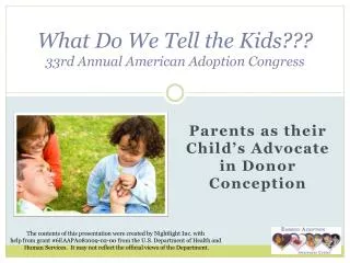 What Do We Tell the Kids??? 33rd Annual American Adoption Congress