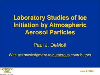Laboratory Studies of Ice Initiation by Atmospheric Aerosol Particles