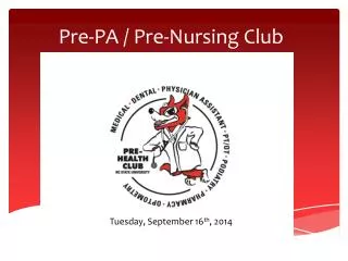 Pre-PA / Pre-Nursing Club Meeting