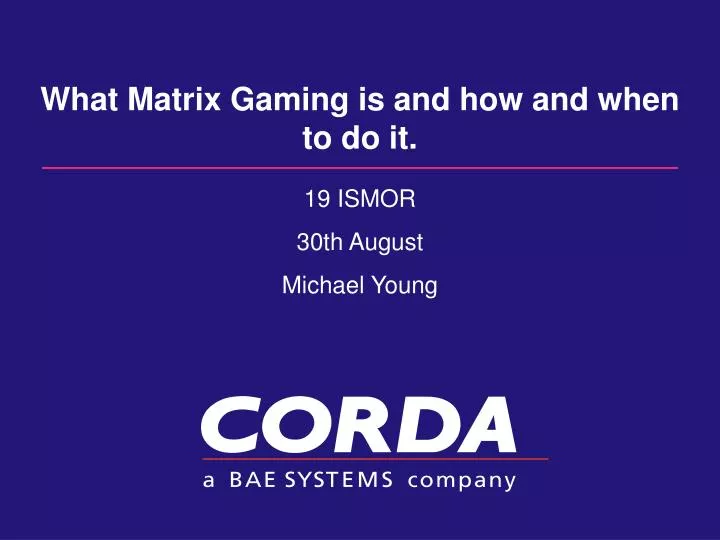 what matrix gaming is and how and when to do it