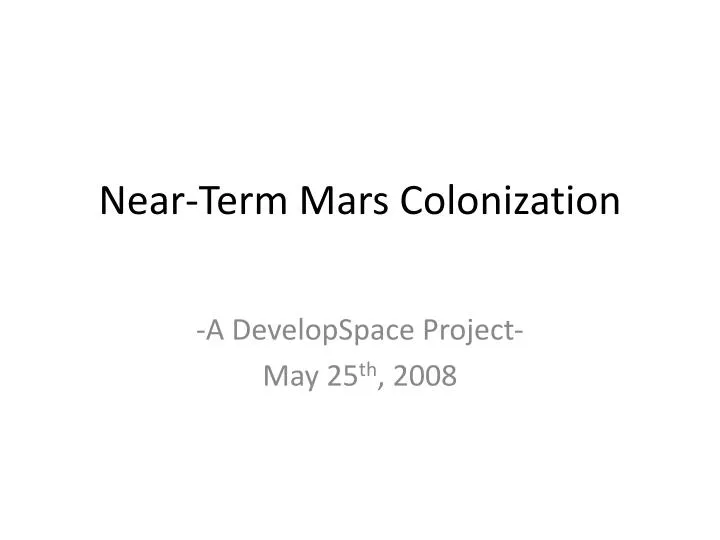 near term mars colonization