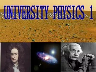 UNIVERSITY PHYSICS 1