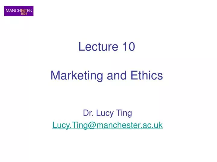 lecture 10 marketing and ethics