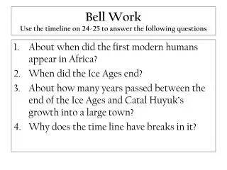 Bell Work Use the timeline on 24-25 to answer the following questions