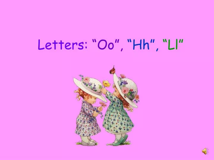 letters oo hh ll