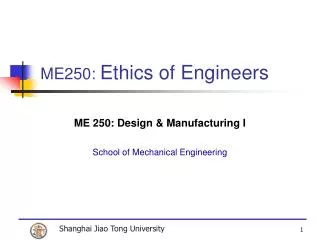 ME250: Ethics of Engineers