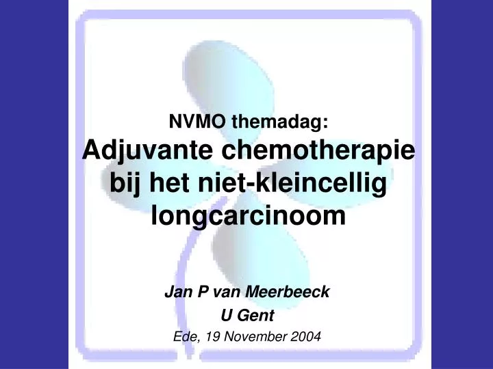 nvmo themadag adjuvante chemotherapie bij het niet kleincellig longcarcinoom