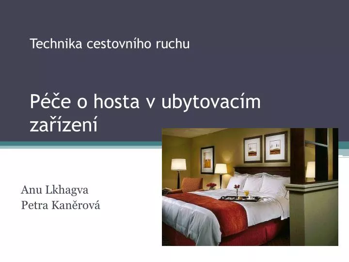 technika cestovn ho ruchu p e o hosta v ubytovac m za zen