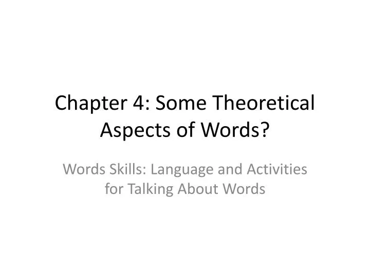 chapter 4 some theoretical aspects of words