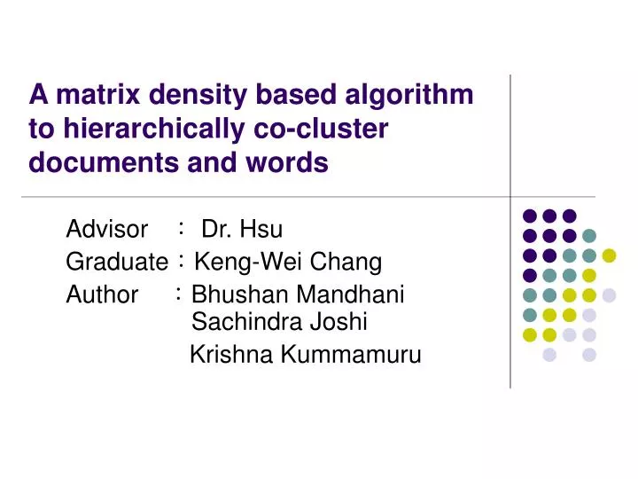 a matrix density based algorithm to hierarchically co cluster documents and words