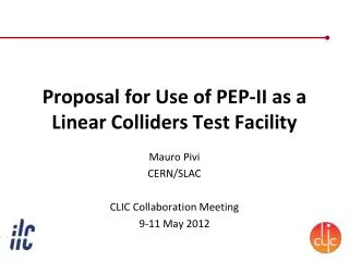 Proposal for Use of PEP-II as a Linear Colliders Test Facility
