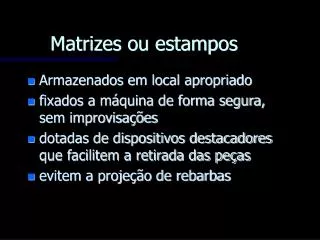 matrizes ou estampos