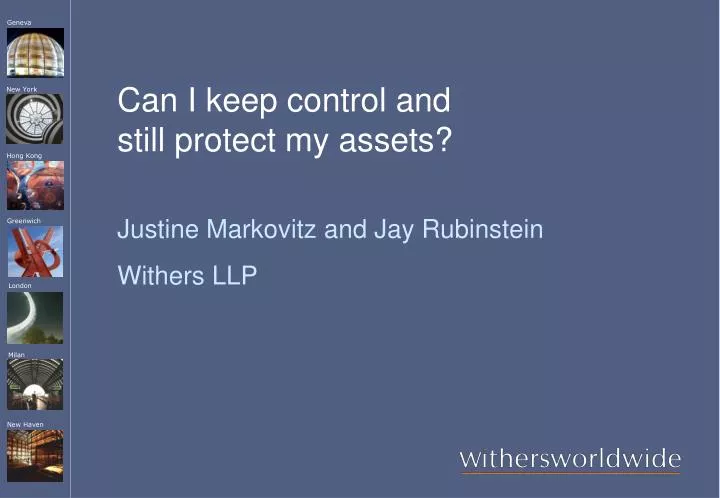 can i keep control and still protect my assets