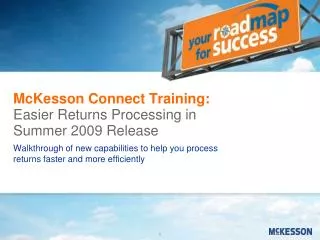 McKesson Connect Training: Easier Returns Processing in Summer 2009 Release