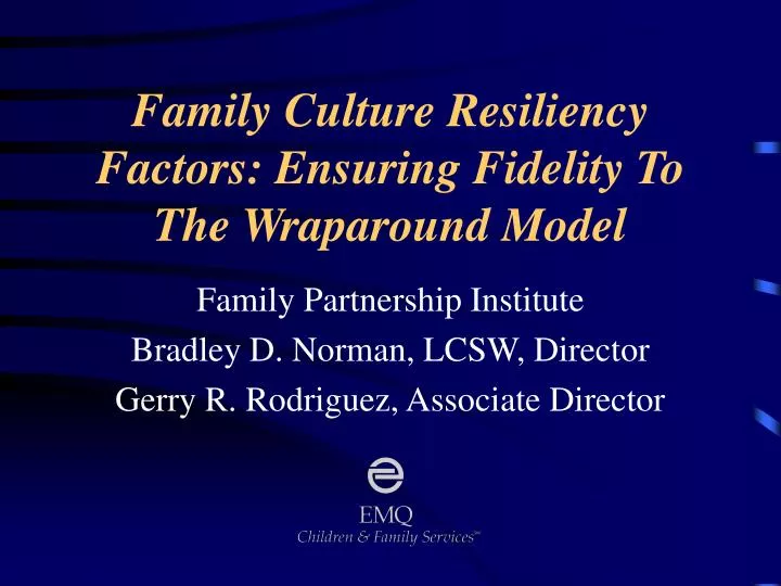 family culture resiliency factors ensuring fidelity to the wraparound model