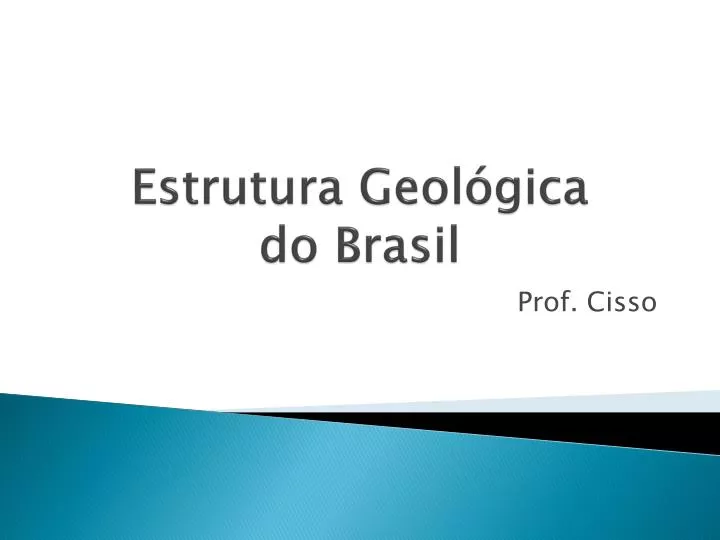 estrutura geol gica do brasil