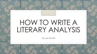 How to write a literary analysis