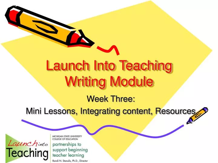 launch into teaching writing module