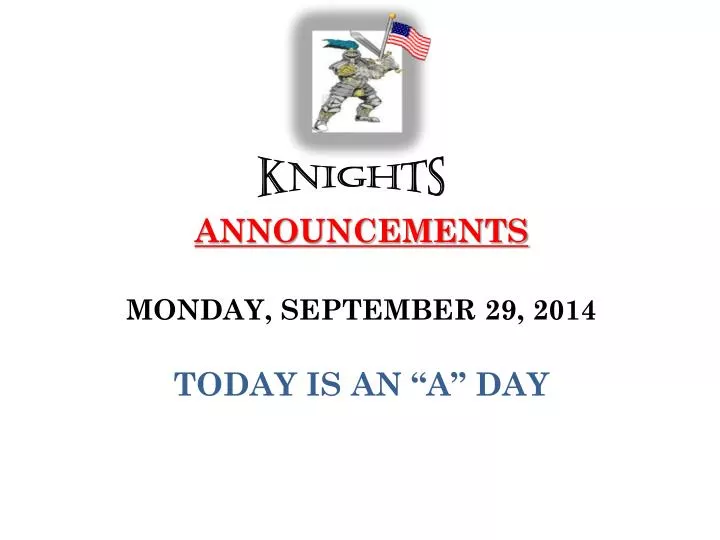 announcements monday september 29 2014 today is an a day