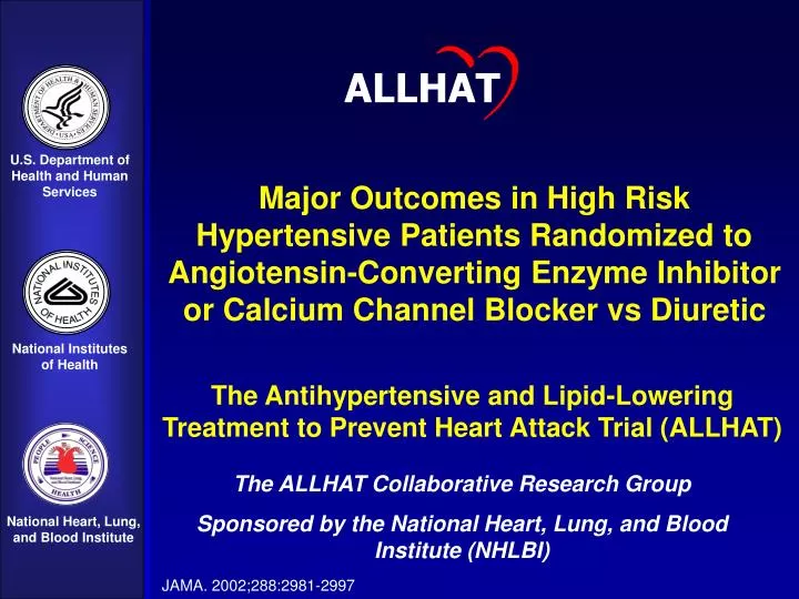 the antihypertensive and lipid lowering treatment to prevent heart attack trial allhat