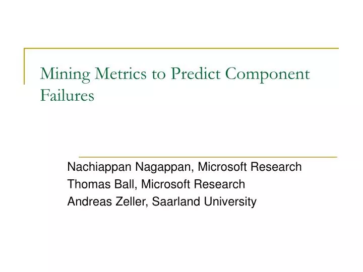 mining metrics to predict component failures