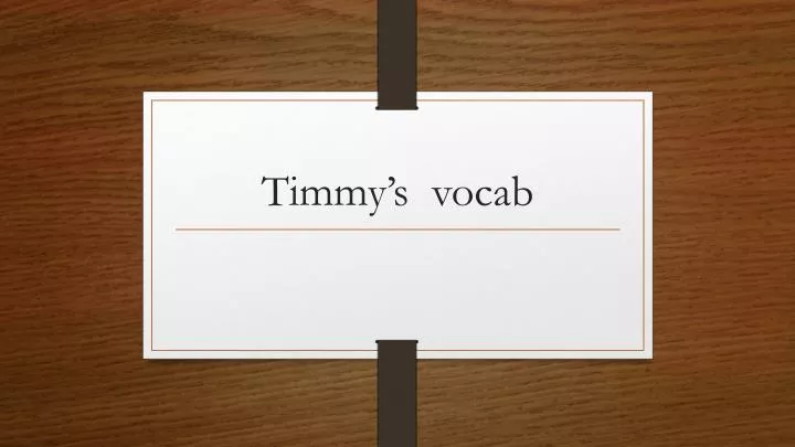 timmy s vocab