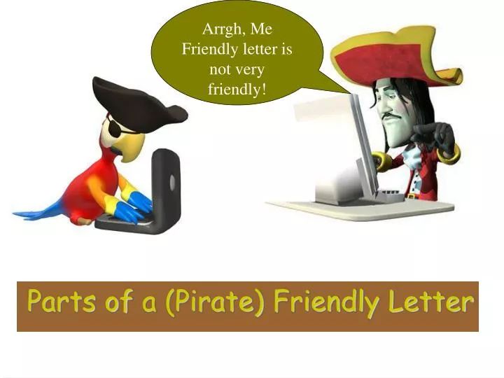 parts of a pirate friendly letter